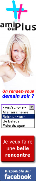 Ami ou Plus : Rencontre s�rieuse pour devenir Ami ou Plus si affinit�s !